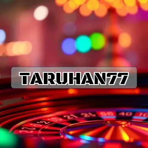taruhan77: Menjelajahi Keseruan Permainan Langsung di Dunia Taruhan